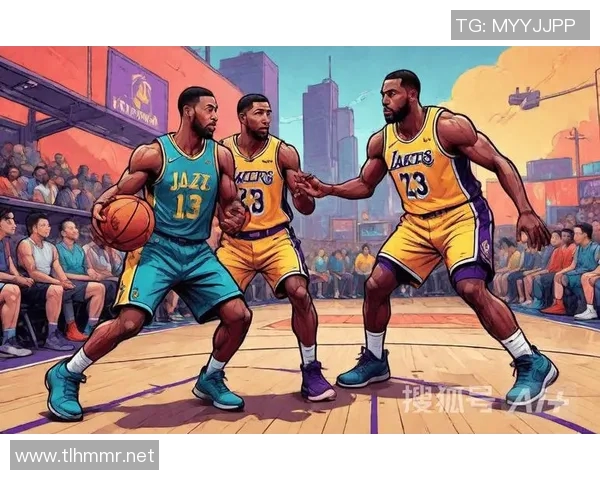 湖人对阵爵士精彩回放分析及比赛亮点总结